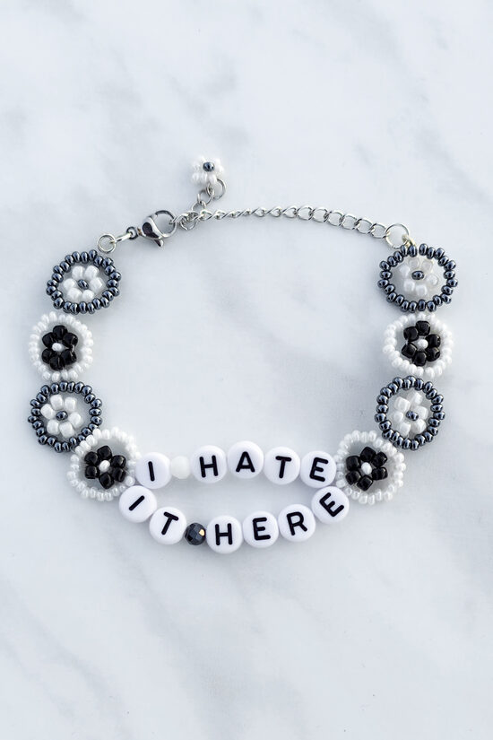 I Hate It Here Bracelet